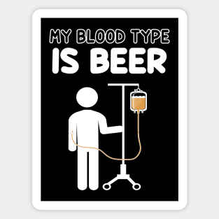 My blood type is beer Magnet